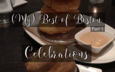 (My) Best of Boston – Part 1 – Celebrations