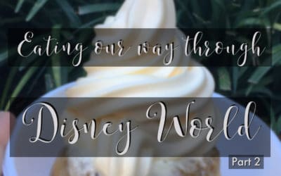 Eating our way through Disney World – Part 2
